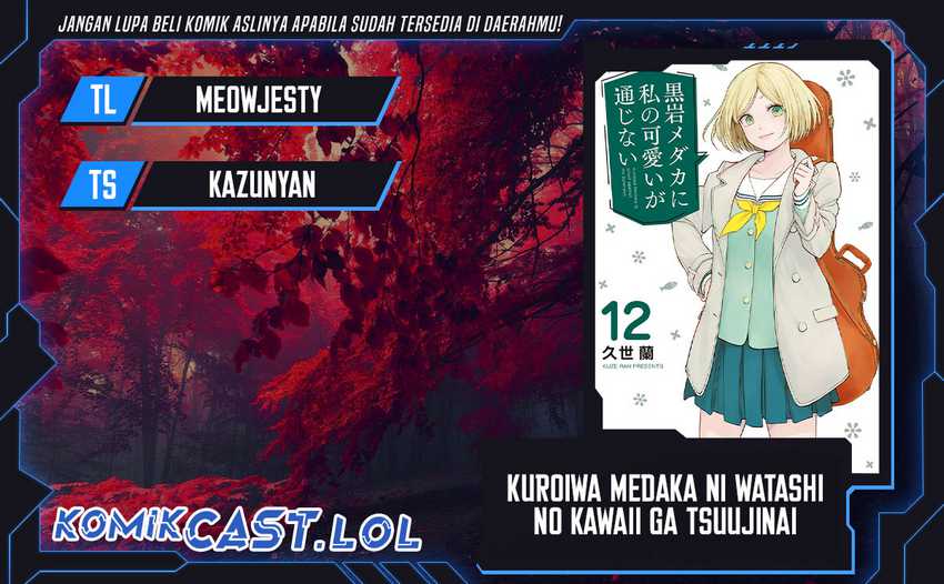 Kuroiwa Medaka ni Watashi no Kawaii ga Tsuujinai Chapter 120 - halaman 1
