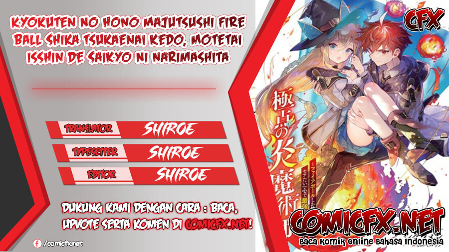 Kyokuten No Hono Majutsushi Fire Ball Shika Tsukaenai kedo, Motetai Isshin De Saikyo Ni Narimashita Chapter 1.2 - halaman 1