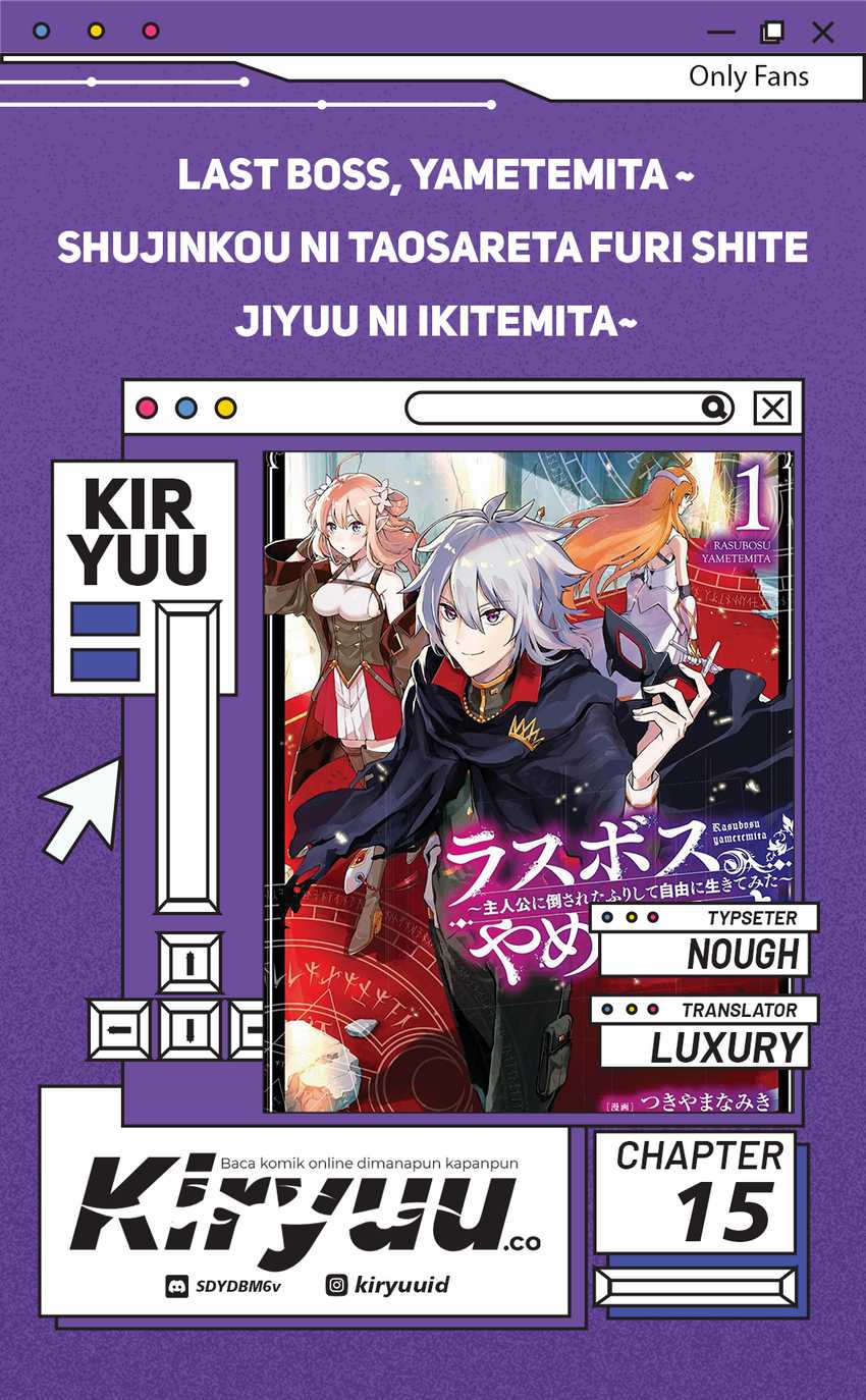 Last Boss, Yametemita: Shujinkou ni Taosareta Furishite Jiyuu ni Ikitemita Chapter 15 - halaman 1