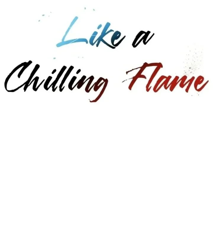Like a Chilling Flame Chapter 63 - halaman 73