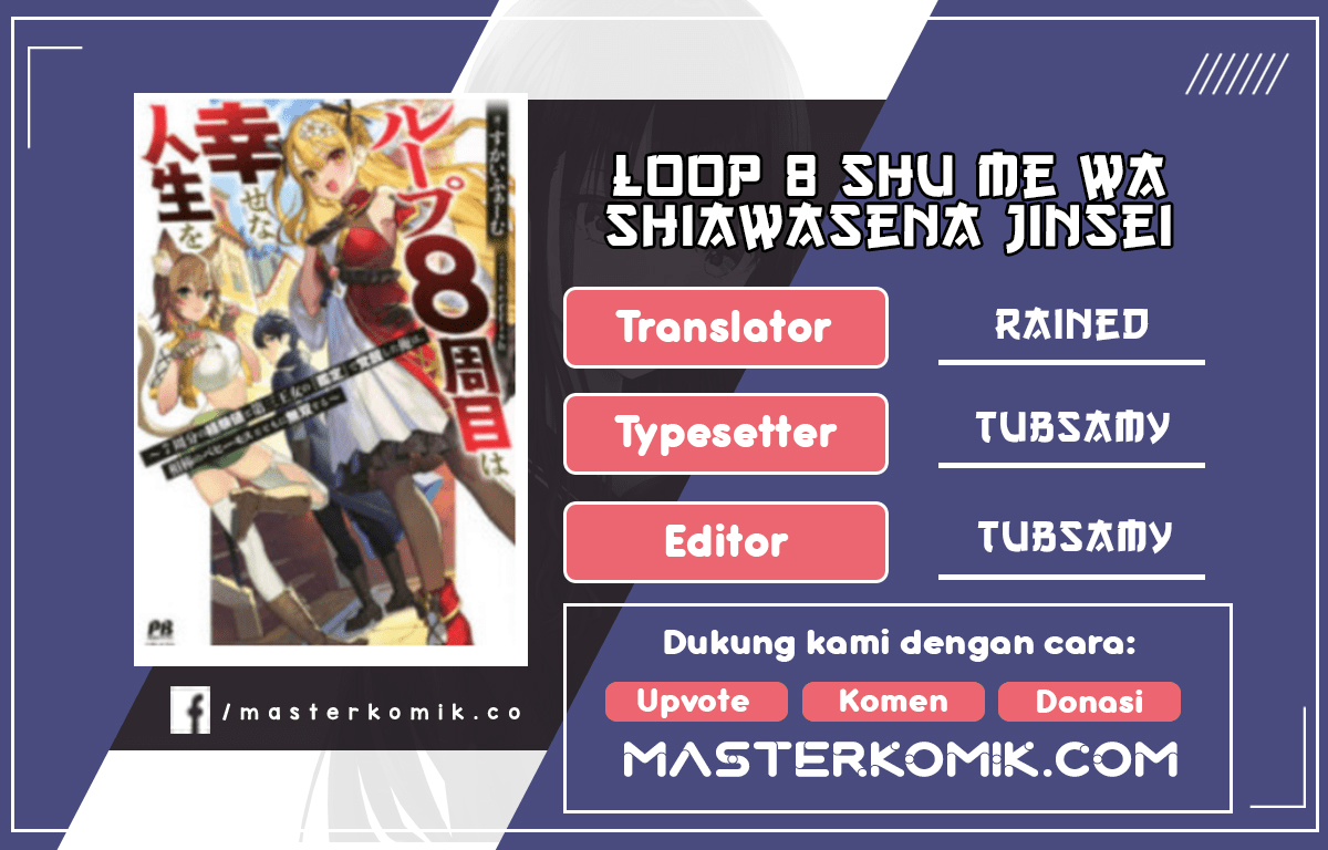 Loop 8 Shu Me Ha Shiawasena Jinsei Wo 7 Shu Bun No Keiken Chi to Daisan Ojo No “Kantei” De Kakusei Shita Ore Ha, Aibo No Behemoth Totomoni Muso Chapter 1.1 - halaman 1