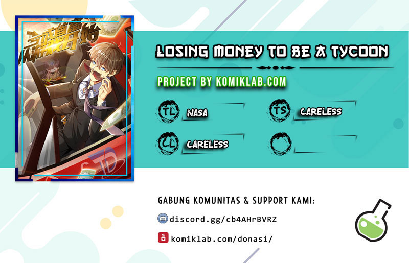 Losing Money to Be a Tycoon Chapter 2 - halaman 1