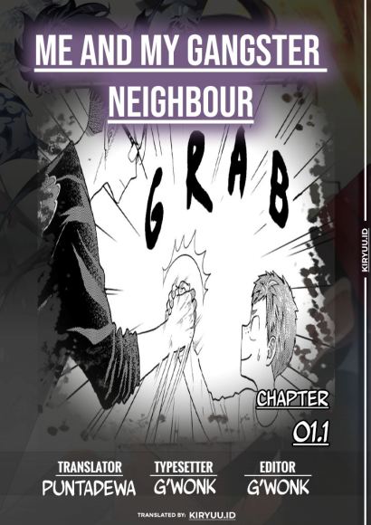 Me and My Gangster Neighbour Chapter 1.1 - halaman 1