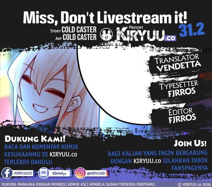 Miss, don’t livestream it! Chapter 31.2 - halaman 1