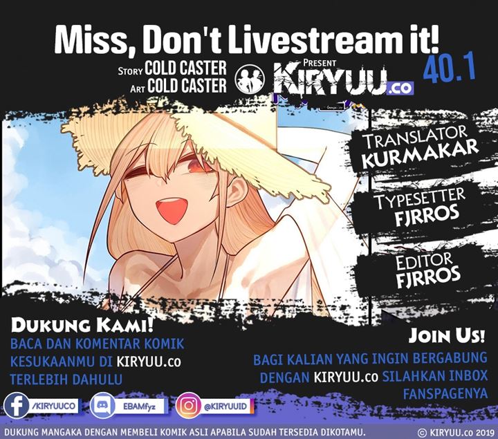 Miss, don’t livestream it! Chapter 40.1 - halaman 1