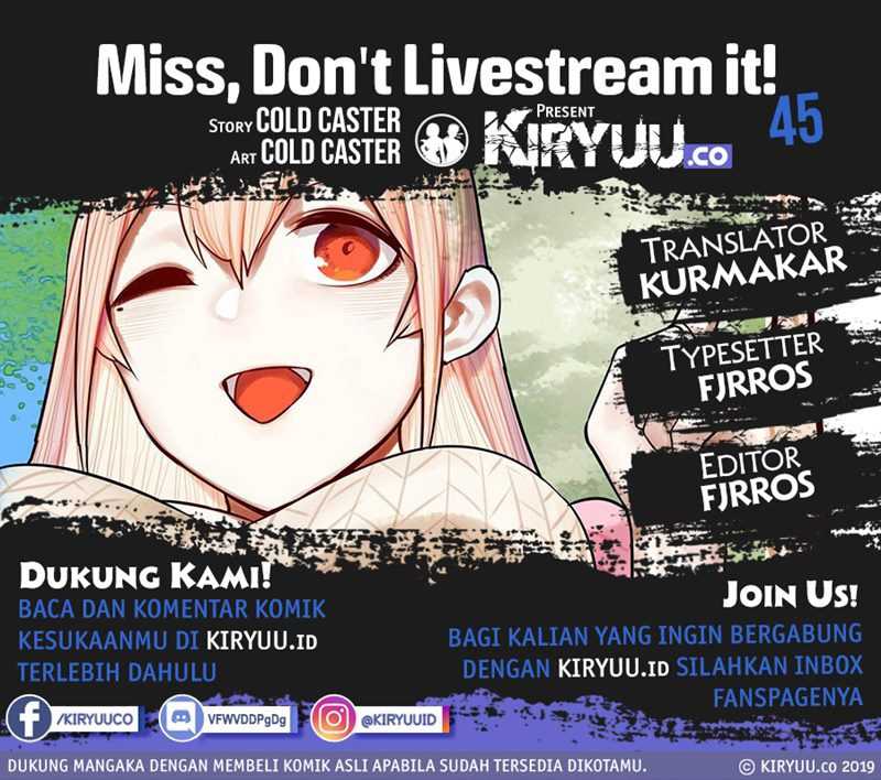 Miss, don’t livestream it! Chapter 45 - halaman 1