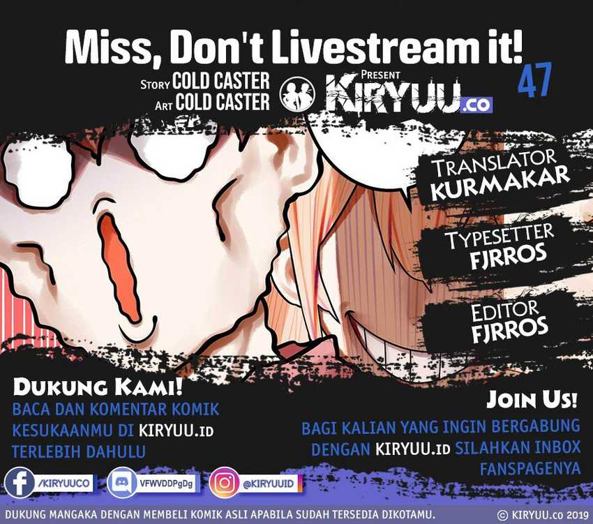Miss, don’t livestream it! Chapter 47 - halaman 1