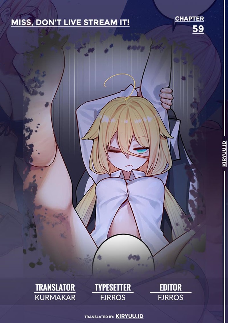 Miss, don’t livestream it! Chapter 59 - halaman 1