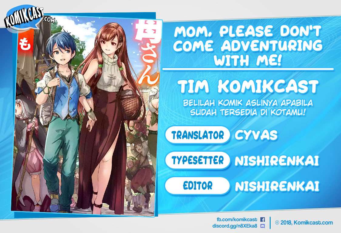 Mom, Please Don’t Come Adventuring With Me! Chapter 3.2 - halaman 1