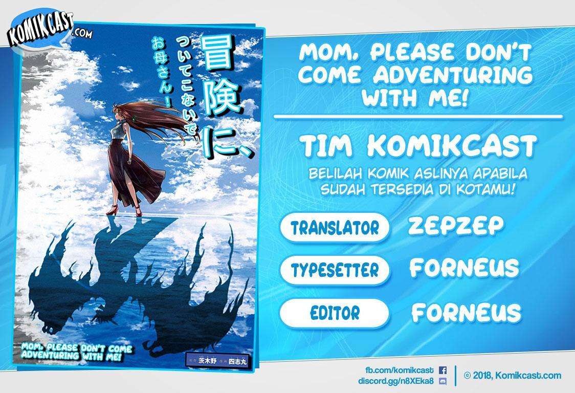 Mom, Please Don’t Come Adventuring With Me! Chapter 8.5 - halaman 1