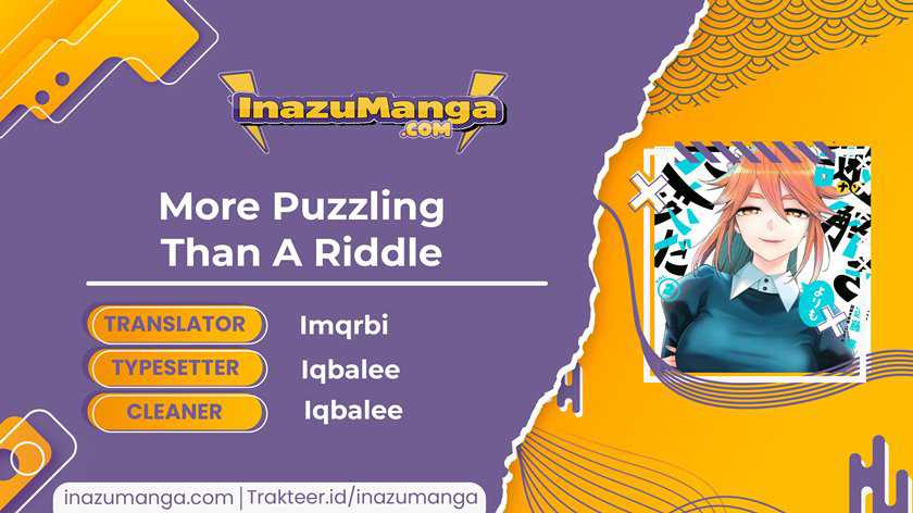 More Puzzling Than A Riddle Chapter 1.1 - halaman 1