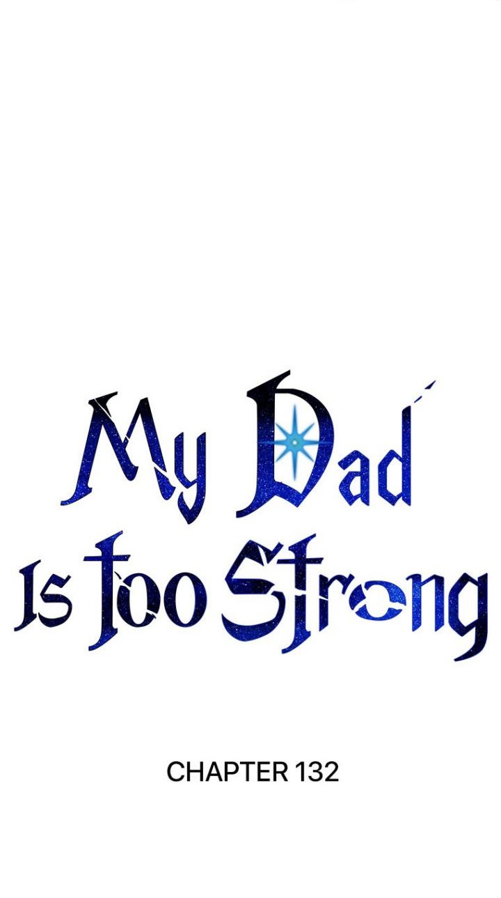 My Dad Is Too Strong Chapter 132 - halaman 10