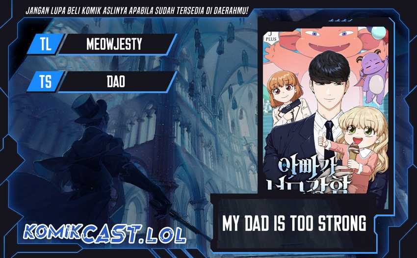 My Dad Is Too Strong Chapter 152 - halaman 1