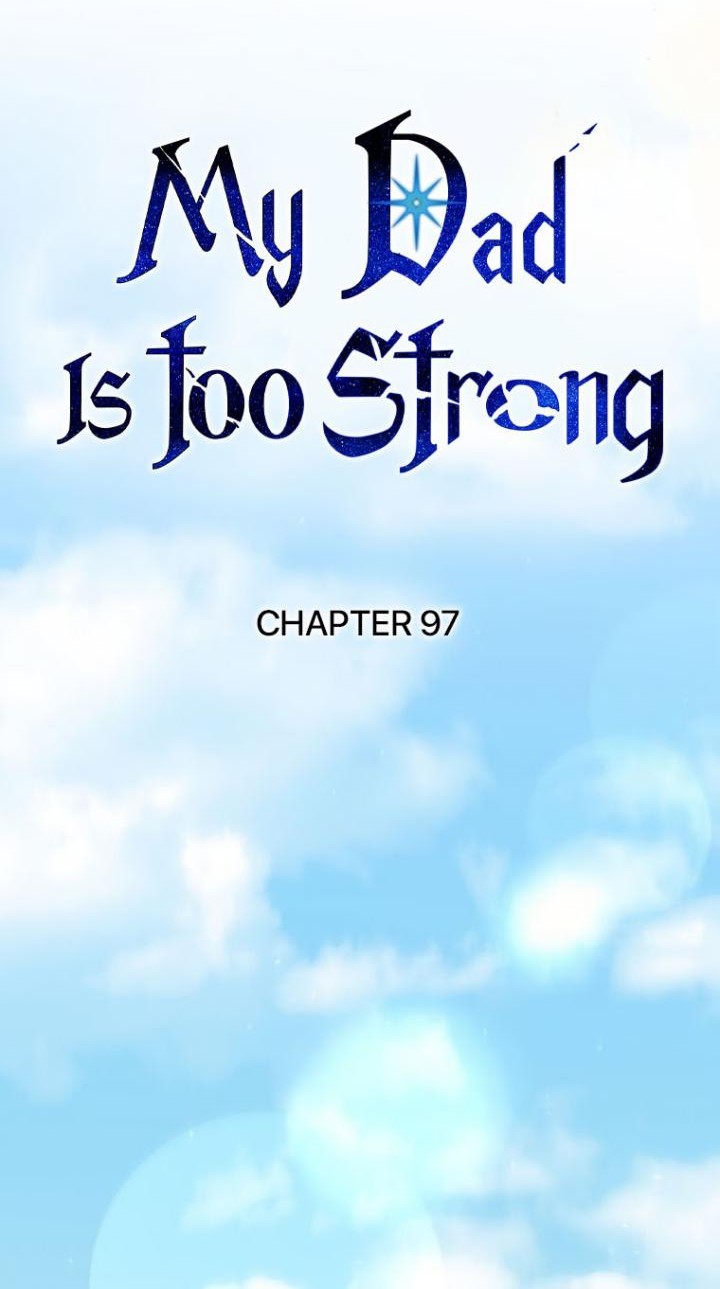 My Dad Is Too Strong Chapter 97 - halaman 8