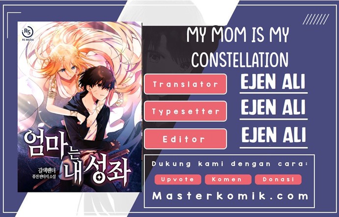 My Mom is My Constellation Chapter 1 - halaman 1