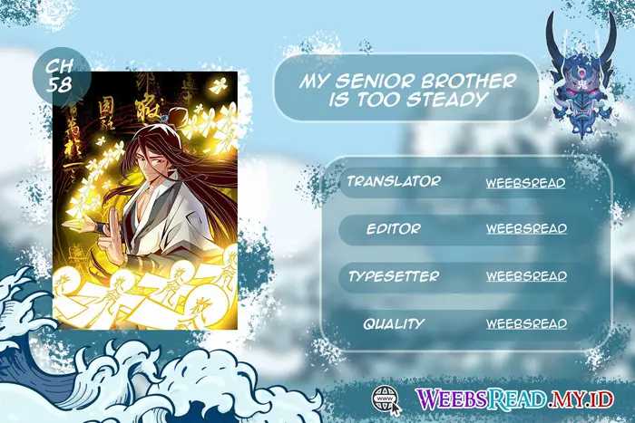 My Senior Brother Is Too Steady Chapter 58 - halaman 1