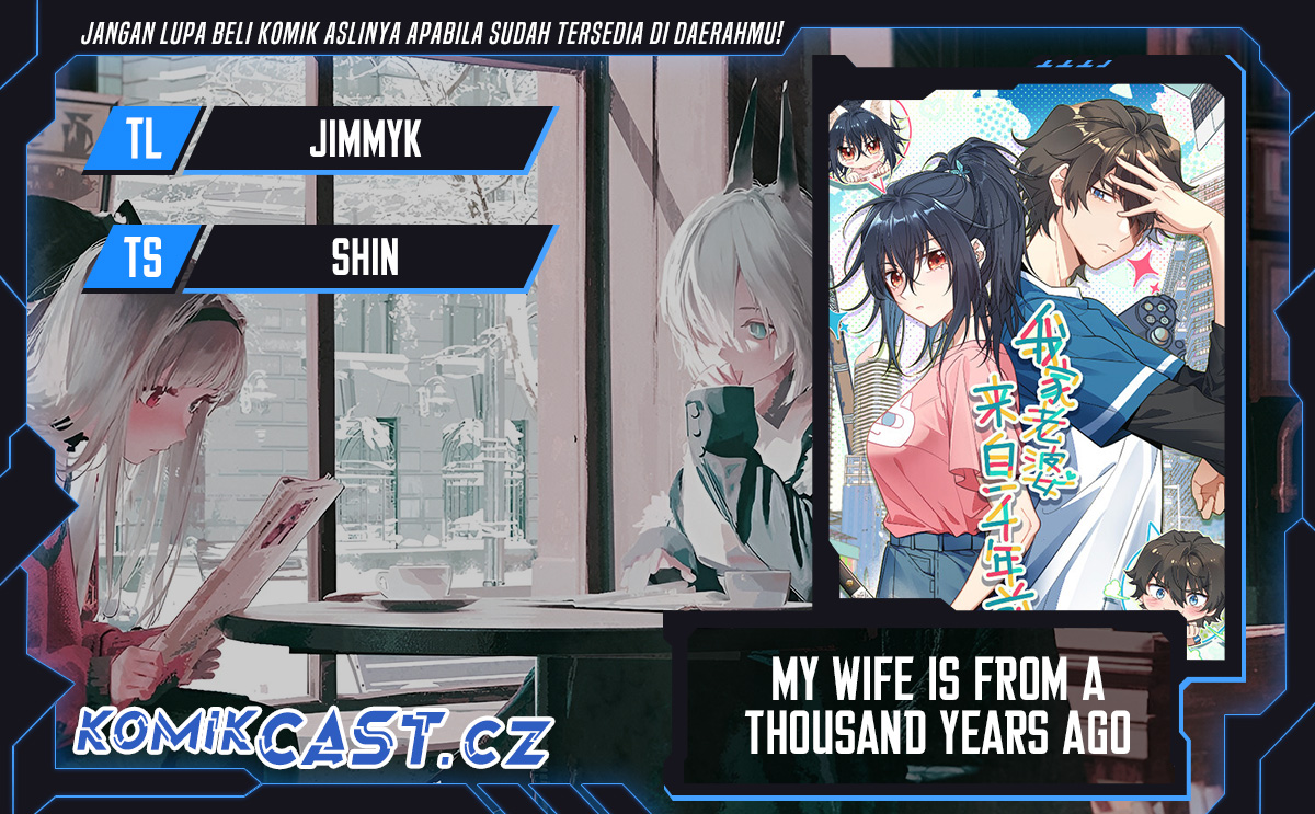 My Wife Is From a Thousand Years Ago Chapter 301 - halaman 1