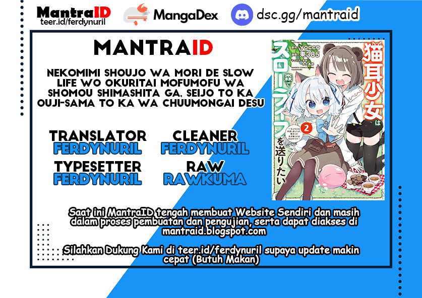 Nekomimi Shoujo wa Mori de Slow Life wo Okuritai: Mofumofu wa Shomou shimashita ga, Seijo toka Oujisama toka wa Chuumongai desu Chapter 12.1 - halaman 1