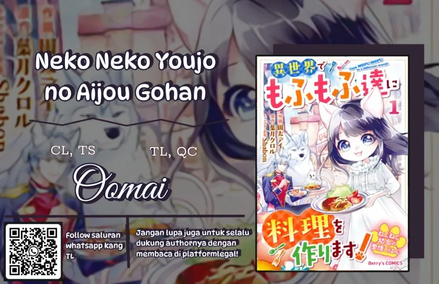 Nekoneko Youjo no Aijou Gohan: Isekai de Mofumofu-tachi ni Ryouri wo Tsukurimasu! Chapter 15 - halaman 1