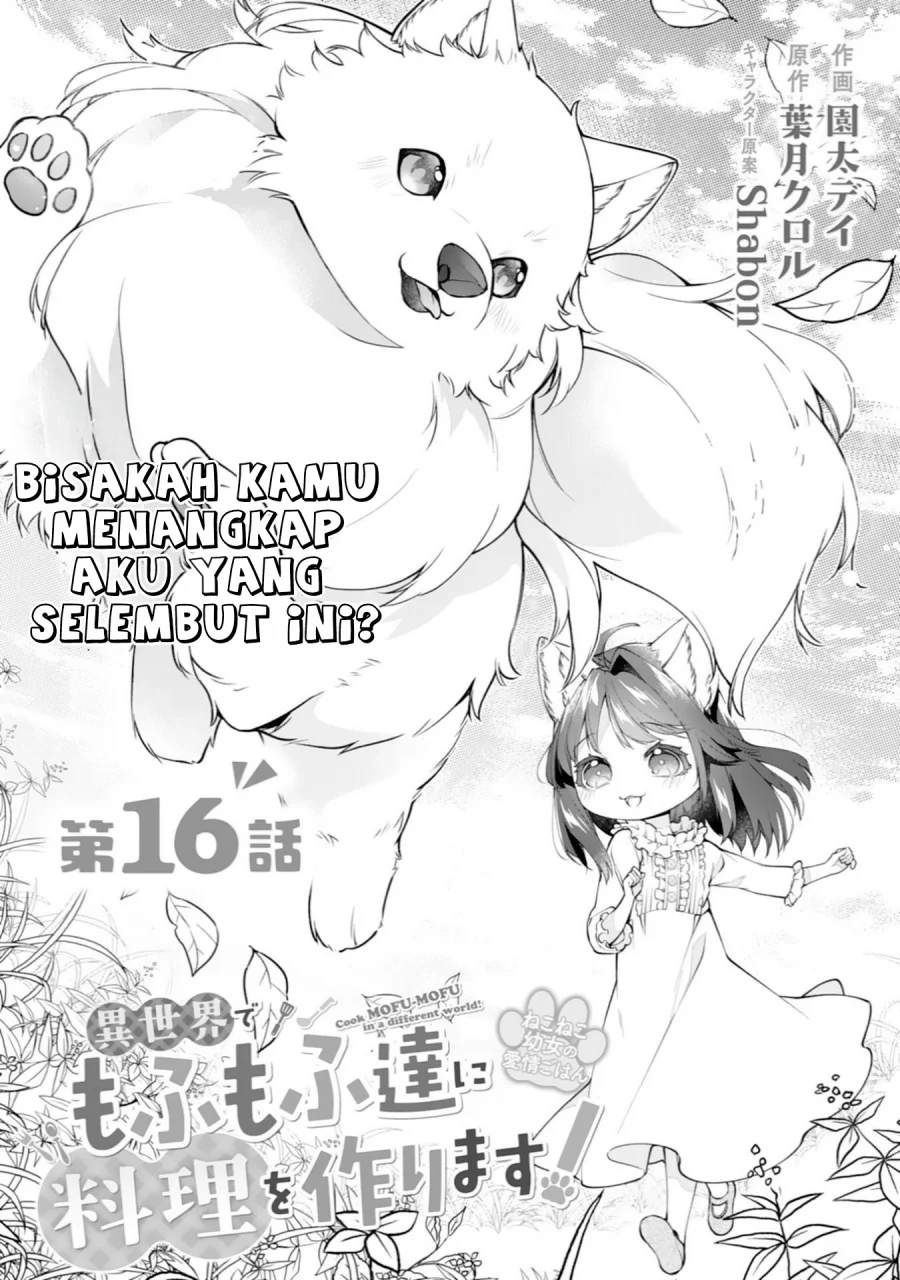 Nekoneko Youjo no Aijou Gohan: Isekai de Mofumofu-tachi ni Ryouri wo Tsukurimasu! Chapter 16 - halaman 2