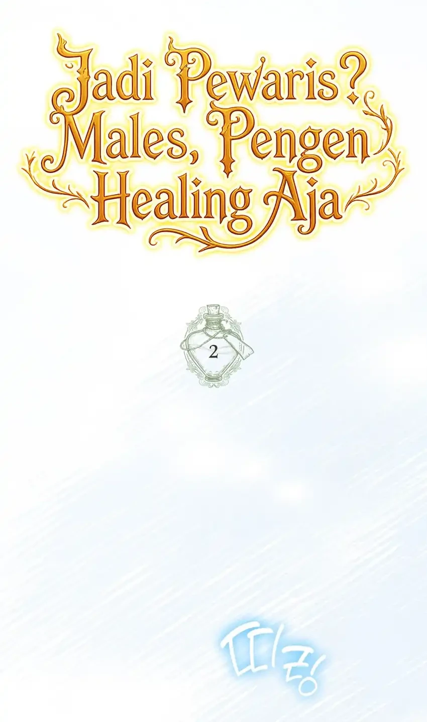 Never Mind the Heir, I’ll Focus On Healing Chapter 2 - halaman 20
