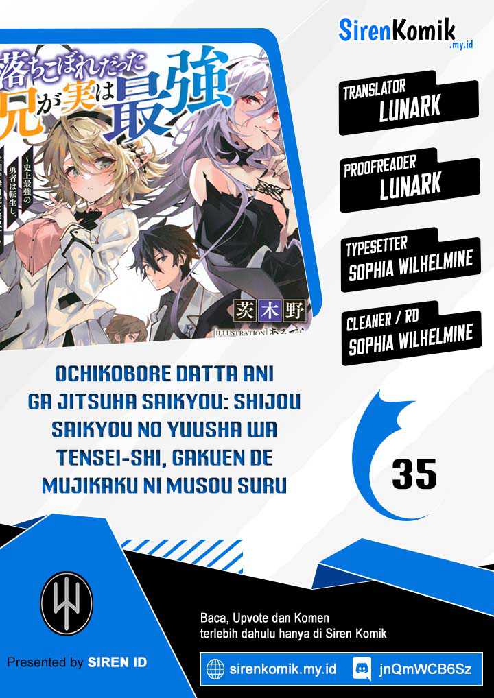 Ochikobore Datta Ani Ga Jitsuha Saikyou: Shijou Saikyou No Yuusha Wa Tensei-shi, Gakuen De Mujikaku Ni Musou Suru Chapter 35 - halaman 1