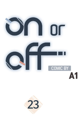 On or Off Chapter 23 - halaman 7