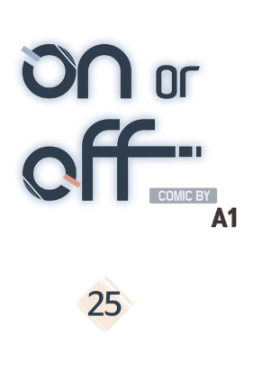 On or Off Chapter 25 - halaman 7