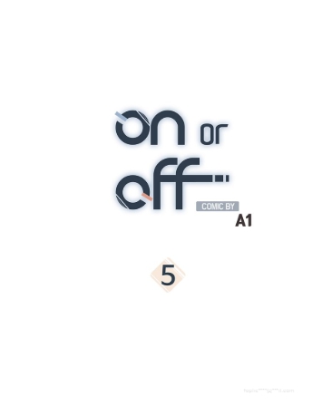 On or Off Chapter 5 - halaman 10