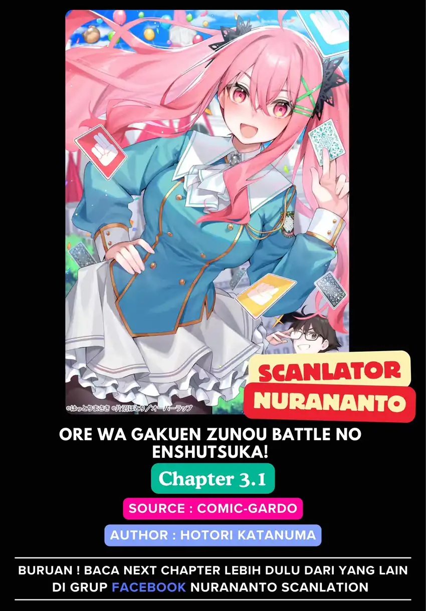 Ore wa Gakuen Zunou Battle no Ensyutsuka!: Jishou Mob ga Kage kara Egaku Saikyou Shujinkou Musou Scenario Chapter 3.1 - halaman 1