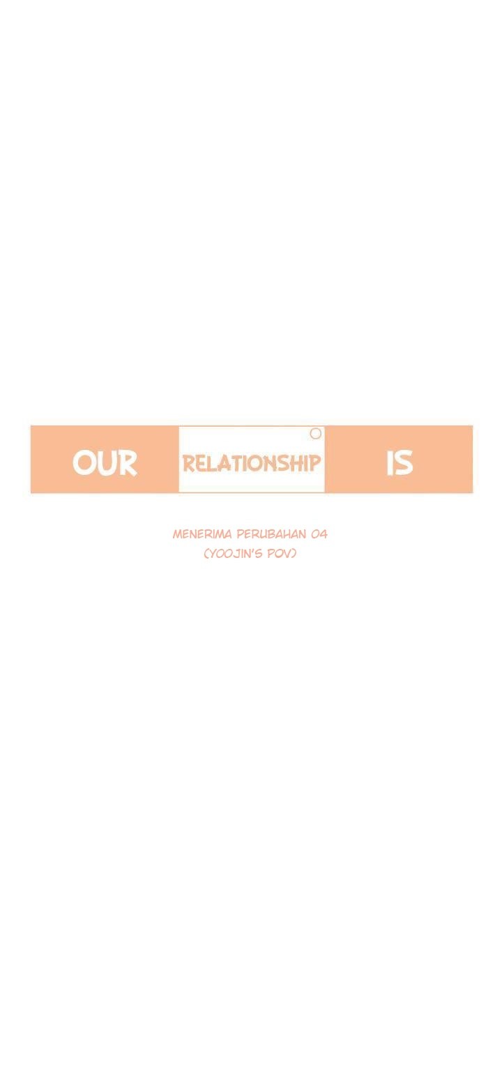 Our Relationship Is… Chapter 14 - halaman 6