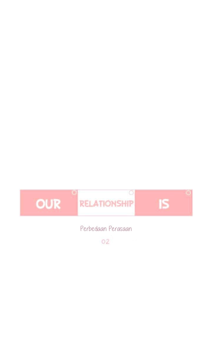 Our Relationship Is… Chapter 8 - halaman 6
