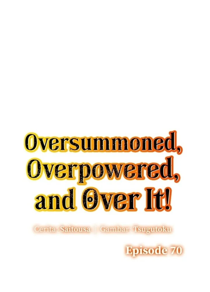 Oversummoned, Overpowered, and Over It! Chapter 70 - halaman 7