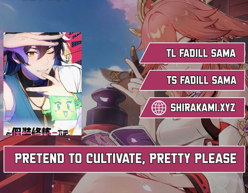 Pretend to Cultivate, Pretty Please Chapter 1 - halaman 1
