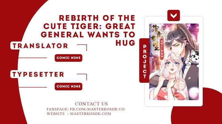 Rebirth of the Cute Tiger: Great General Wants to Hug Chapter 4 - halaman 1