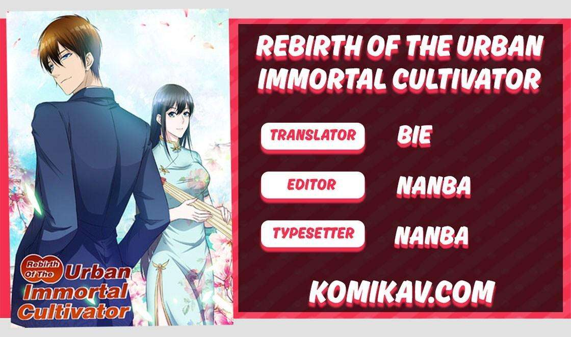 Rebirth Of The Urban Immortal Cultivator Chapter 67 - halaman 1