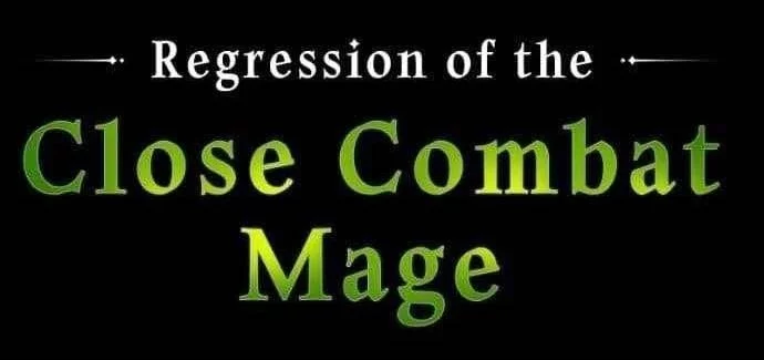 Regression of the Close Combat Mage Chapter 70 - halaman 9