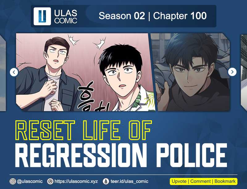 Reset Life of Regression Police Chapter 100 - halaman 1