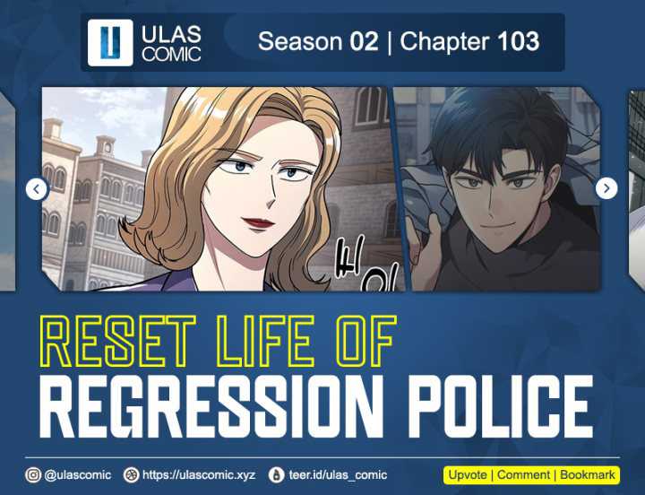 Reset Life of Regression Police Chapter 103 - halaman 1
