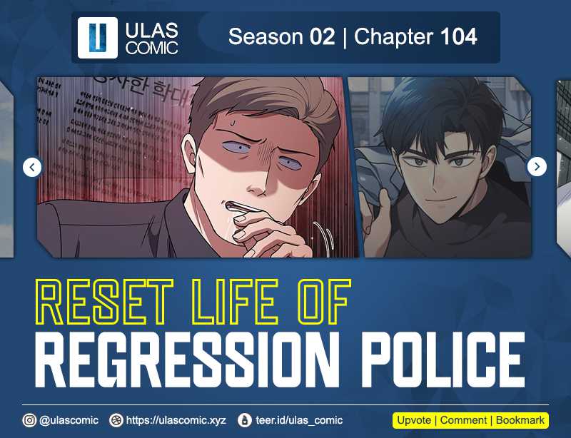 Reset Life of Regression Police Chapter 104 - halaman 1