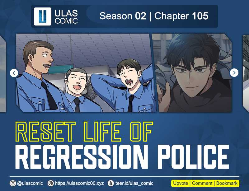 Reset Life of Regression Police Chapter 105 - halaman 1