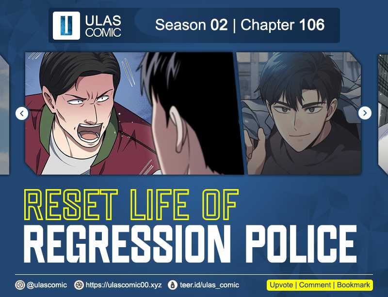 Reset Life of Regression Police Chapter 106 - halaman 1