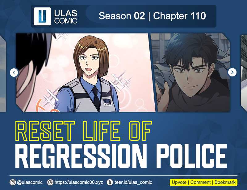 Reset Life of Regression Police Chapter 110 - halaman 1