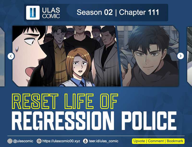 Reset Life of Regression Police Chapter 111 - halaman 1