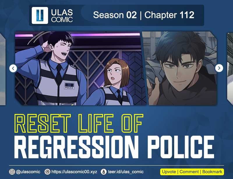 Reset Life of Regression Police Chapter 112 - halaman 1