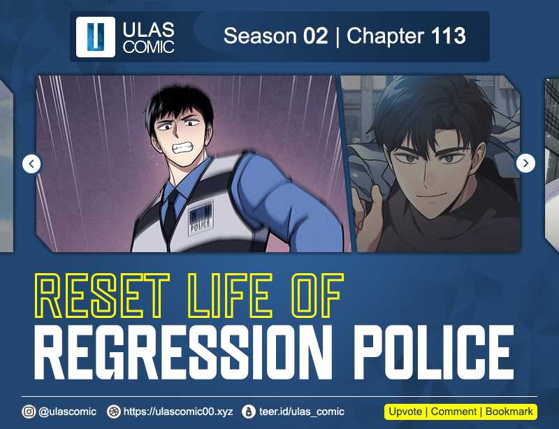 Reset Life of Regression Police Chapter 113 - halaman 1
