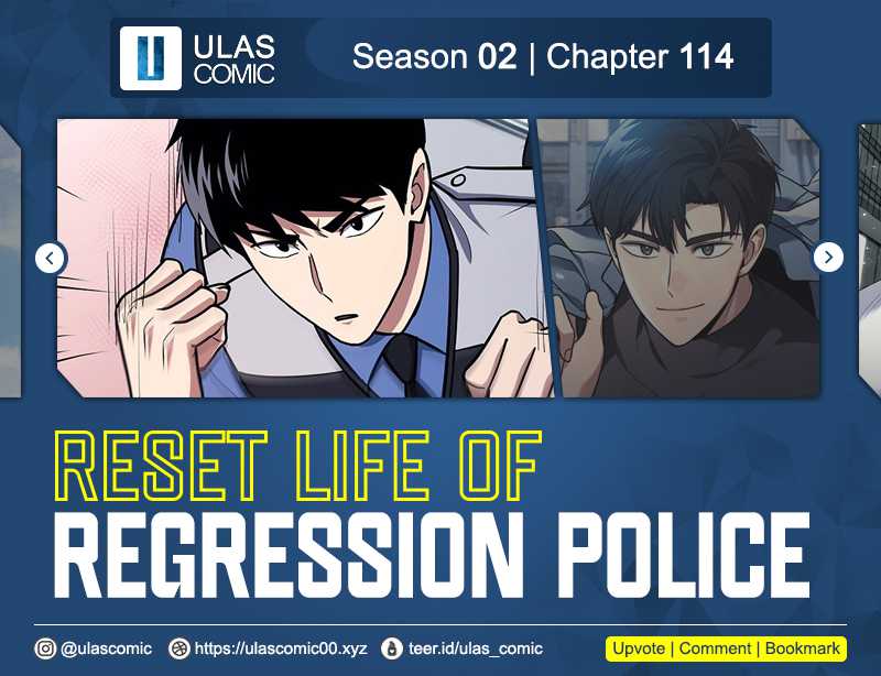 Reset Life of Regression Police Chapter 114 - halaman 1