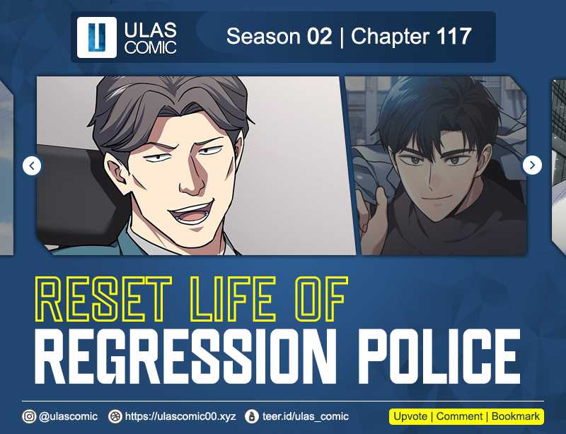 Reset Life of Regression Police Chapter 117 - halaman 1