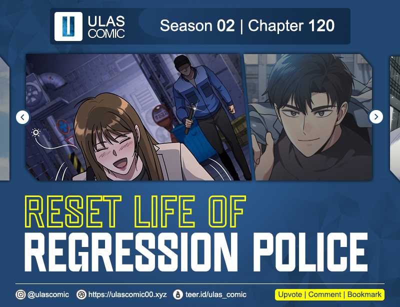 Reset Life of Regression Police Chapter 120 - halaman 1