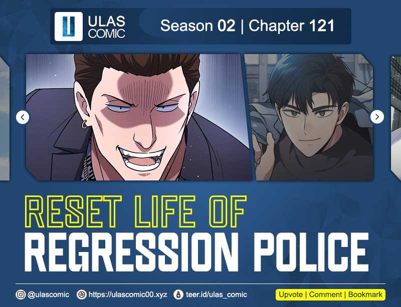 Reset Life of Regression Police Chapter 121 - halaman 1